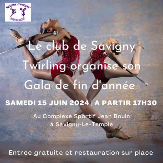 Affiche du gala de fin d'année de l'association Savigny twirling bâton du 15 juin 2024