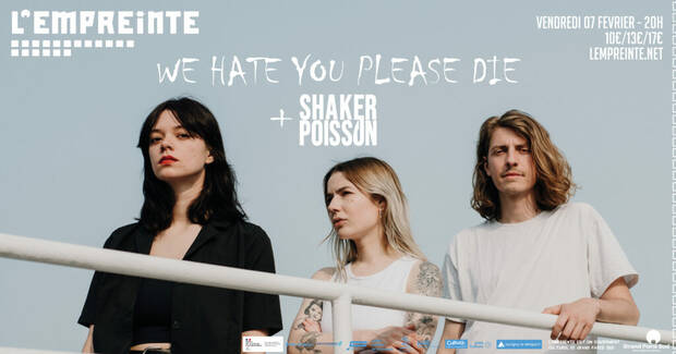 Concert de we hate your please die à l'Empreinte le 7 février 2025