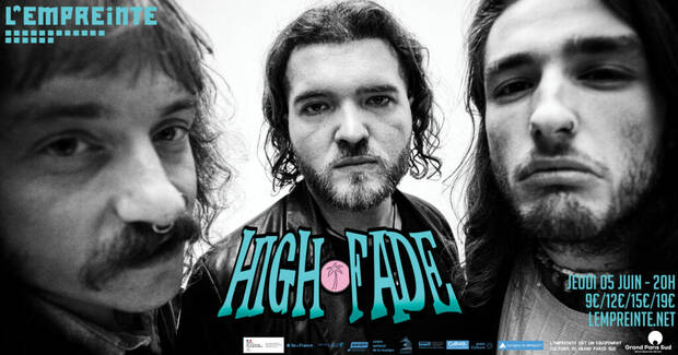 Affiche du concert de High Fade à l'Empreinte le 5 juin 2025